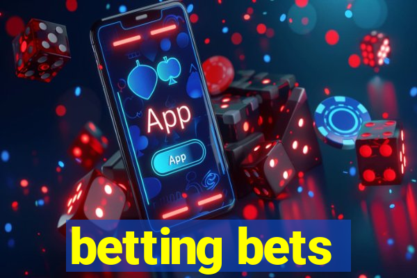 betting bets